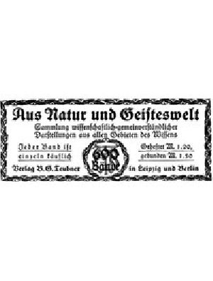 [Gutenberg 53614] • Aus Natur und Geisteswelt / Sammlung wissenschaftlich-gemeinverständlicher Darstellungen aus allen Gebieten des Wissens